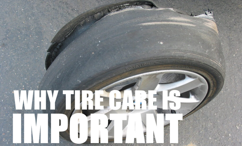 Good tire care is important for driver safety