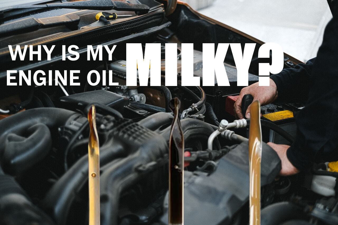 Why Does My Car Have Milky Engine Oil?