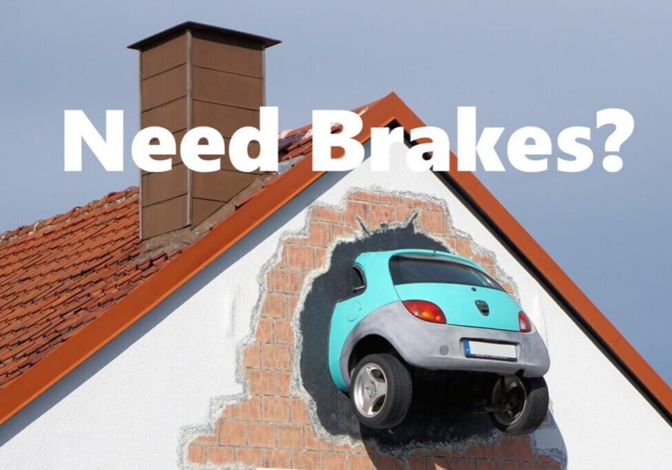 How to know when you need brakes